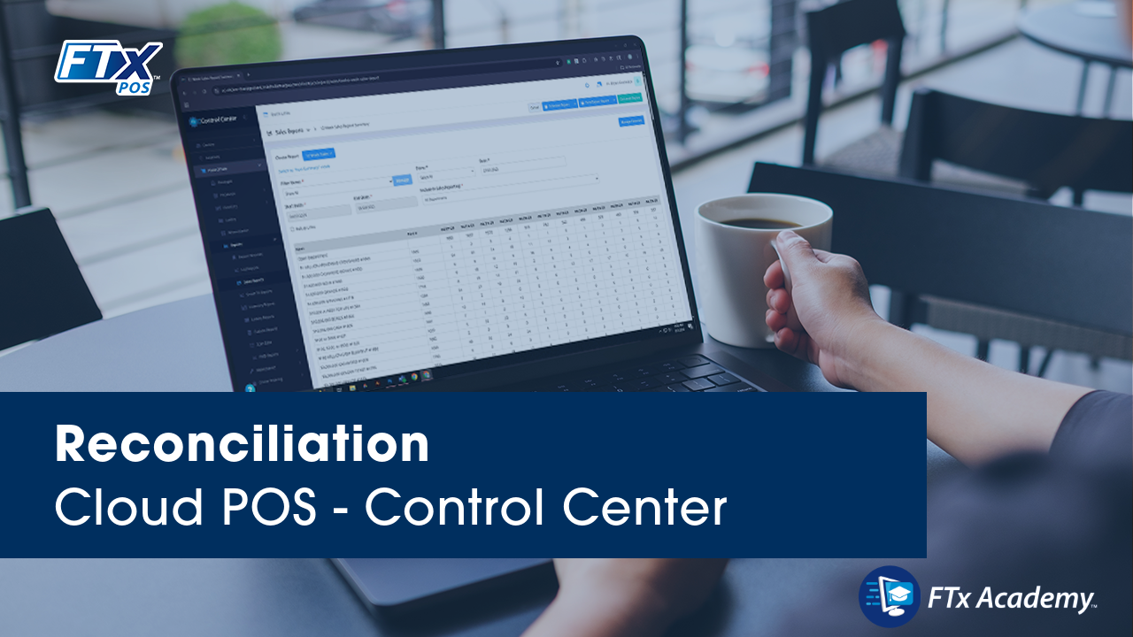 FTx Cloud POS | Reconciliation