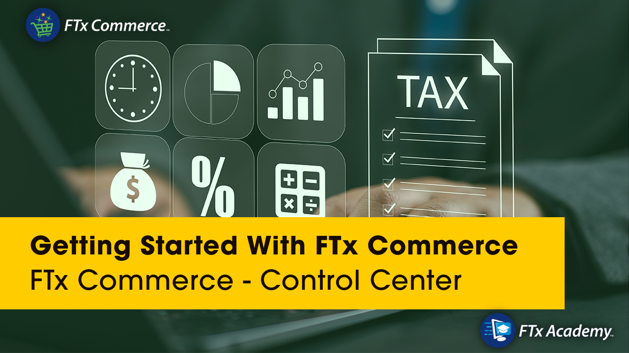 Getting Started With FTx Commenrce